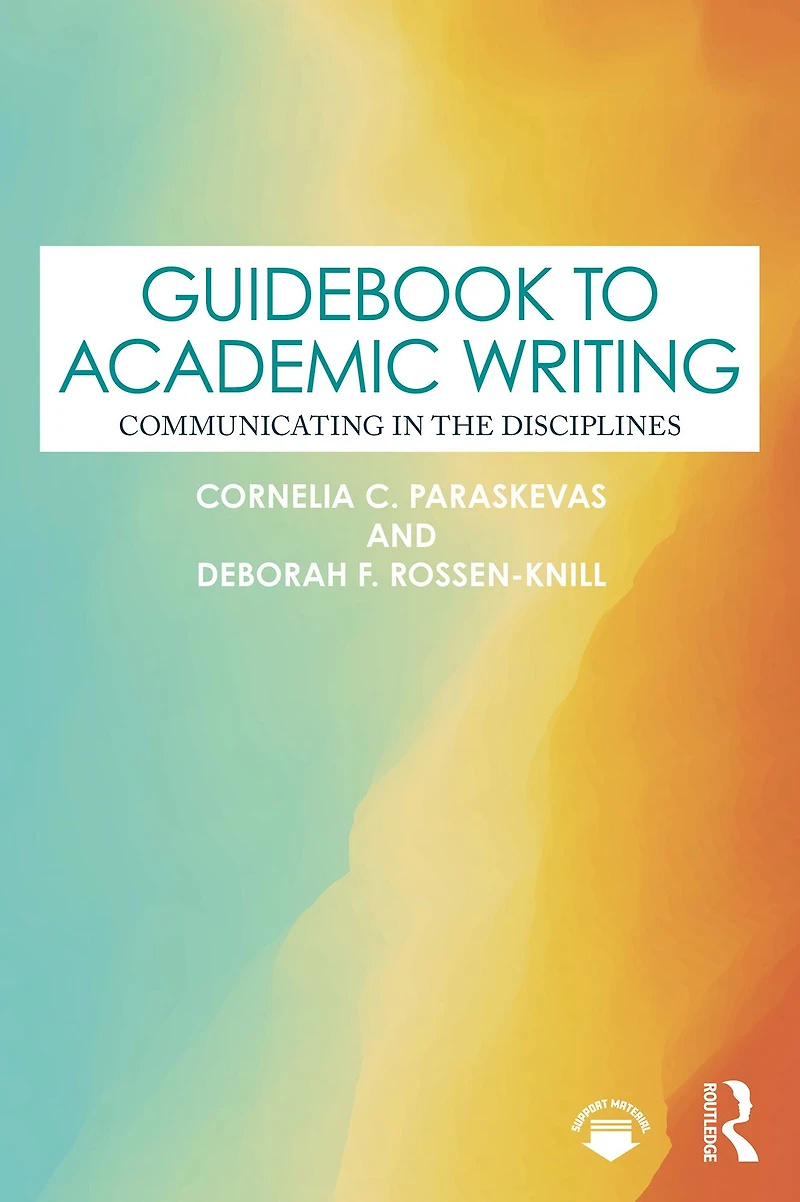 Guidebook to Academic Writing: Communicating the Disciplines
