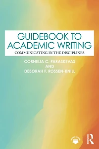 Guidebook to Academic Writing: Communicating the Disciplines
