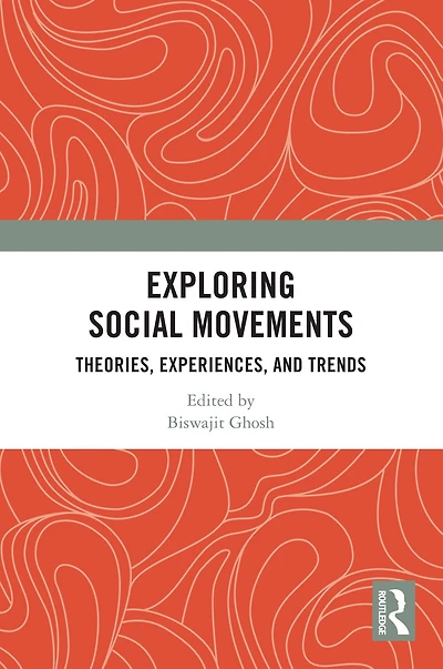 Exploring Social Movements: Theories, Experiences, and Trends