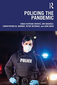Policing the Pandemic