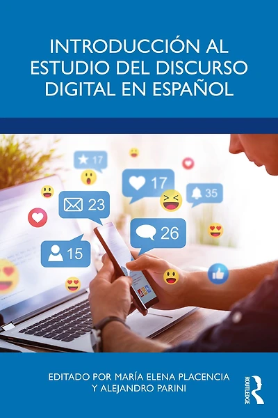 Introducción al estudio del discurso digital en español