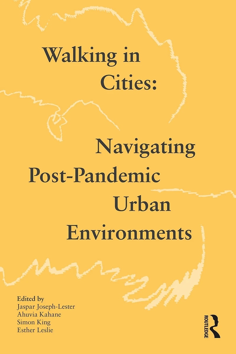Walking Cities: Navigating Post-Pandemic Urban Environments