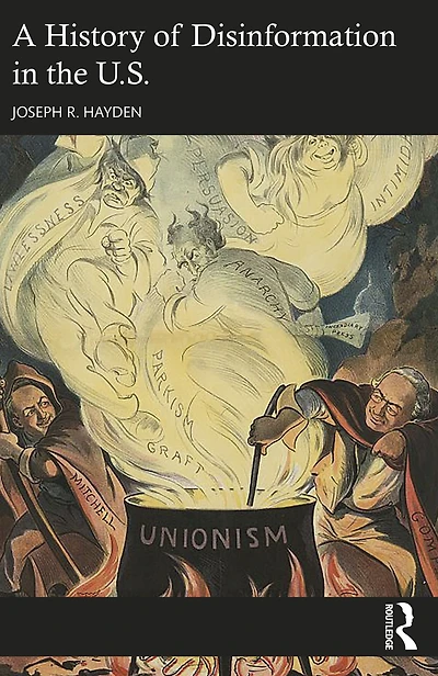 A History of Disinformation the U.S.
