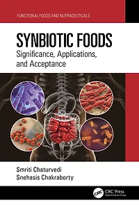 Synbiotic Foods: Significance, Applications, and Acceptance