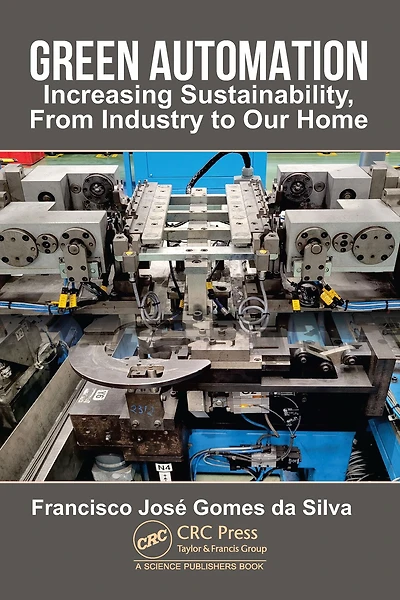 Green Automation: Increasing Sustainability, From Industry to Our Home