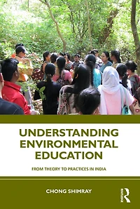 Understanding Environmental Education: From Theory to Practices India
