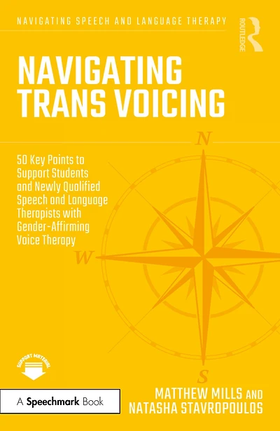 Navigating Trans Voicing: 50 Key Points to Support Students and Newly Qualified Speech Language Therapists with Gender-Affirming Voice Therapy