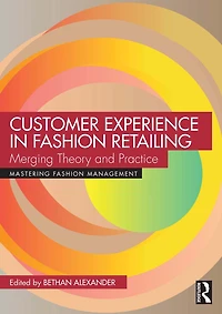 Customer Experience Fashion Retailing: Merging Theory and Practice
