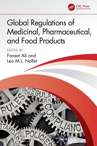 Global Regulations of Medicinal, Pharmaceutical, and Food Products