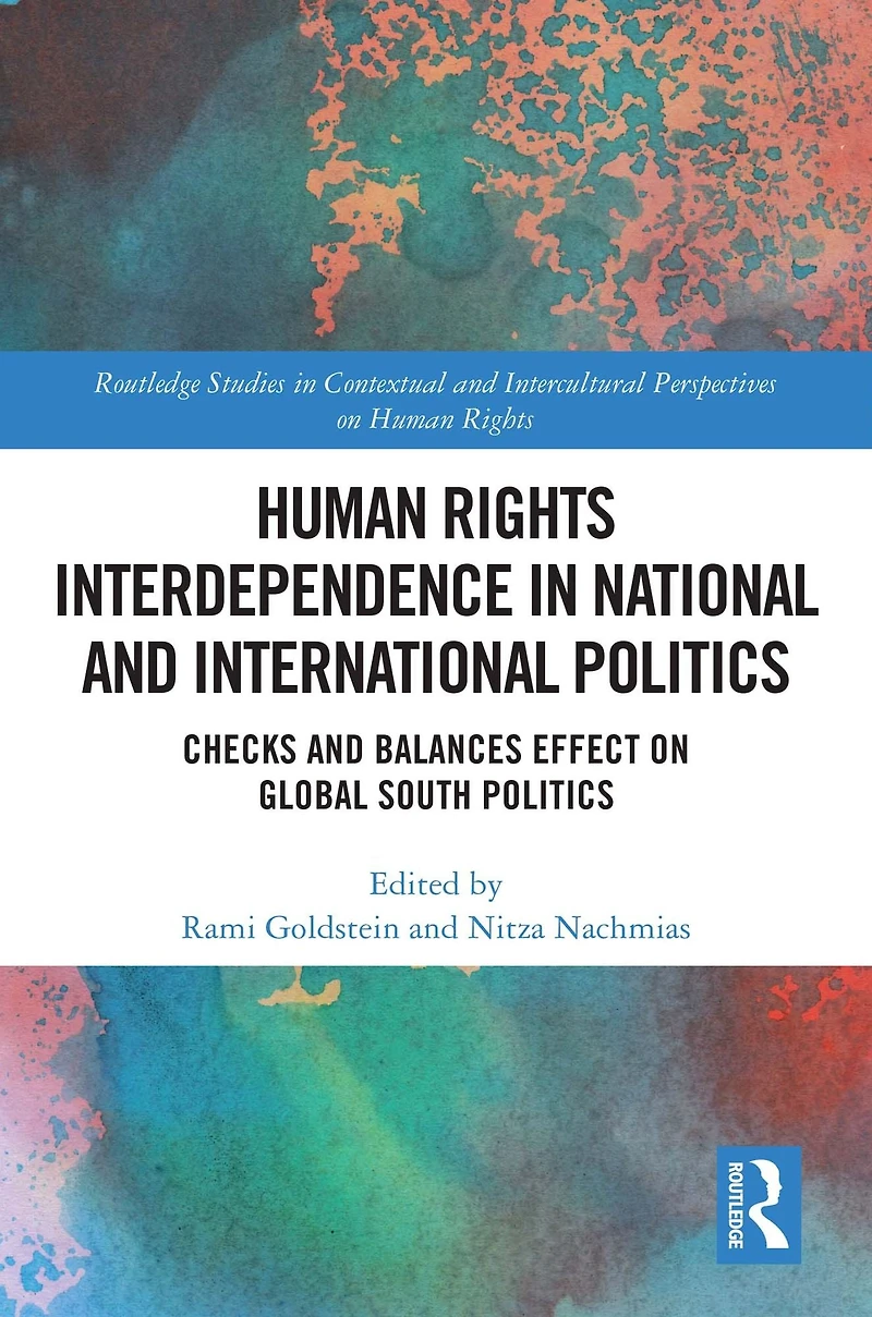 Human Rights Interdependence National and International Politics: Checks Balances Effect on Global South Politics