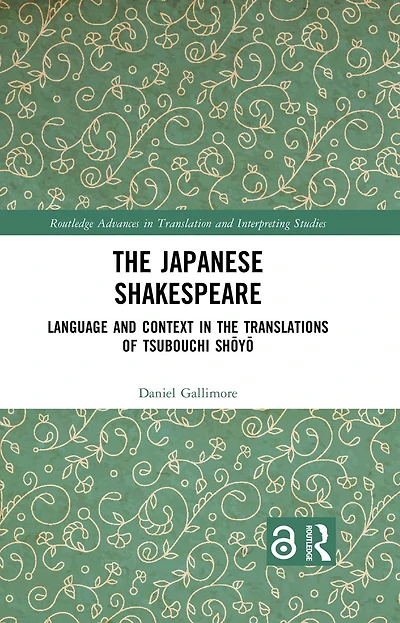 the Japanese Shakespeare: Language and Context Translations of Tsubouchi Shoyo