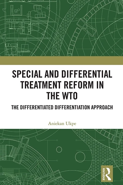 Special and Differential Treatment Reform the WTO: 'The Differentiated Differentiation Approach