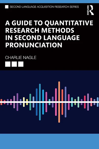 A Guide to Quantitative Research Methods Second Language Pronunciation