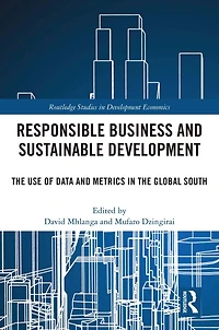 Responsible Business and Sustainable Development: the Use of Data Metrics Global South