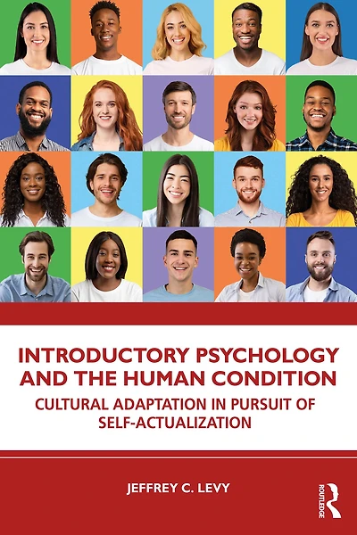 Introductory Psychology and the Human Condition: Cultural Adaptation Pursuit of Self-Actualization