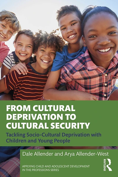 From Cultural Deprivation to Security: Tackling Socio-Cultural with Children and Young People