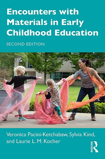 Encounters with Materials Early Childhood Education