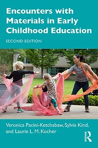Encounters with Materials Early Childhood Education