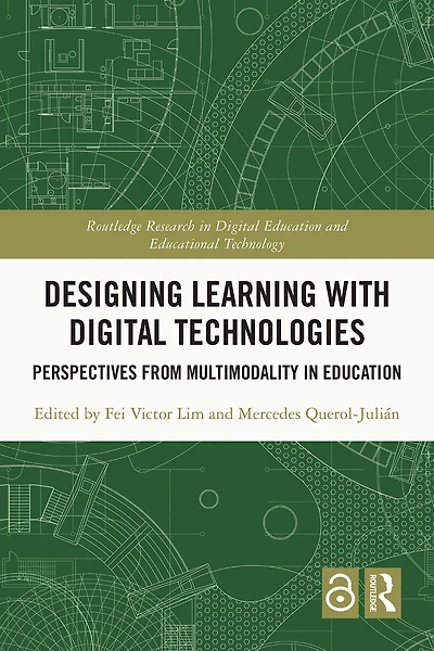 Designing Learning with Digital Technologies: Perspectives from Multimodality Education