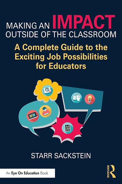 Making an Impact Outside of the Classroom: A Complete Guide to Exciting Job Possibilities for Educators