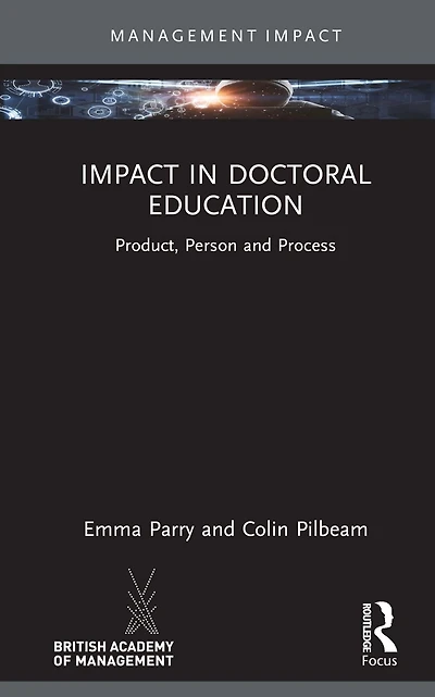 Impact Doctoral Education: Product, Person and Process