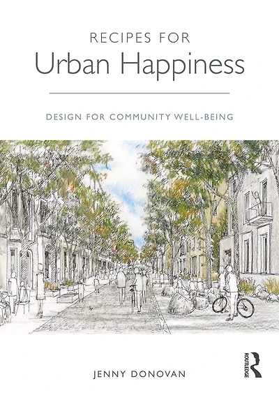 Recipes for Urban Happiness: Design Community Well-being