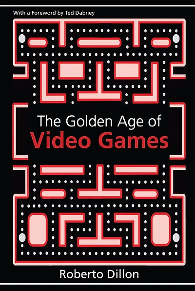 The Golden Age of Video Games: Birth a Multibillion Dollar Industry