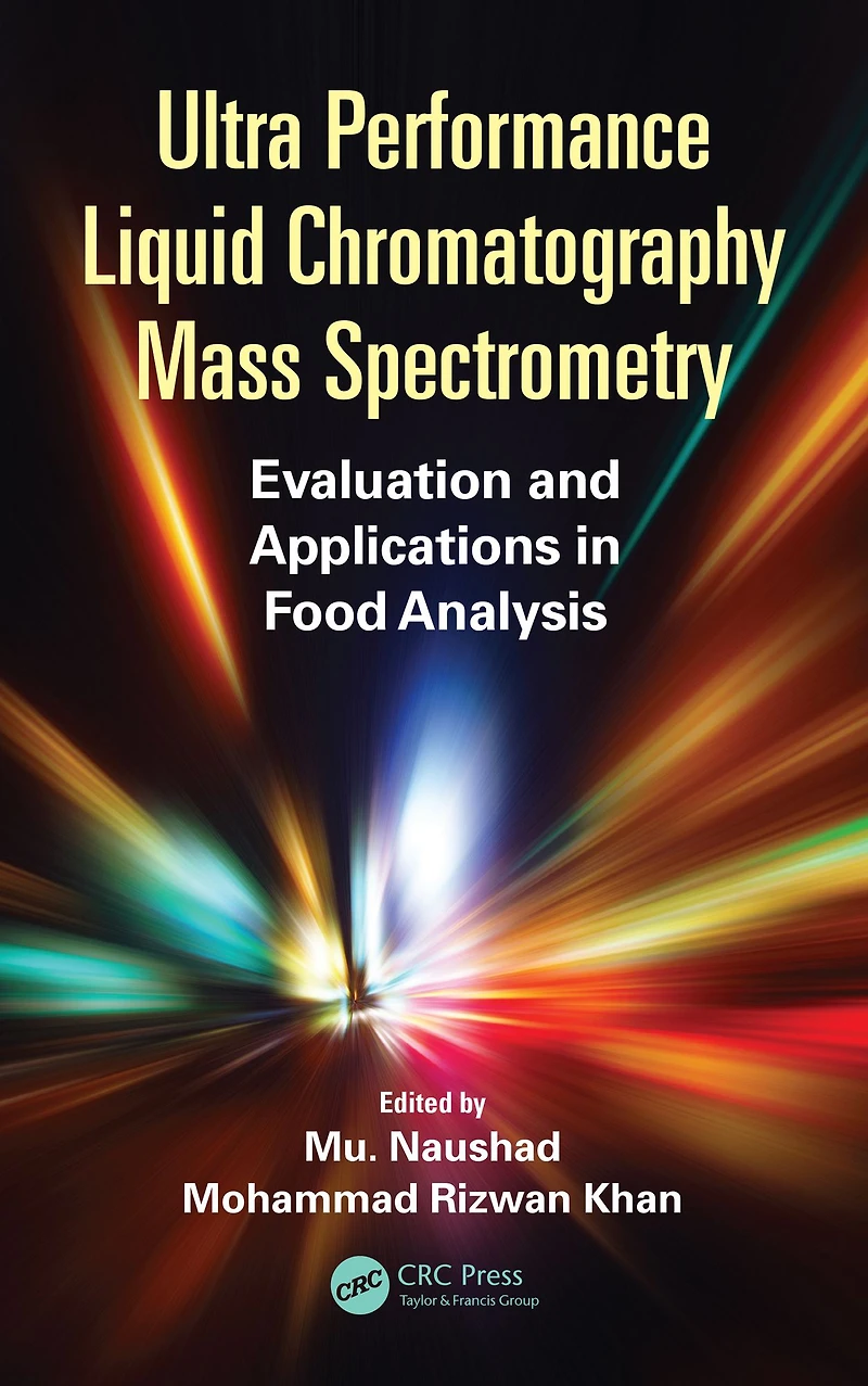 Ultra Performance Liquid Chromatography Mass Spectrometry: Evaluation and Applications Food Analysis