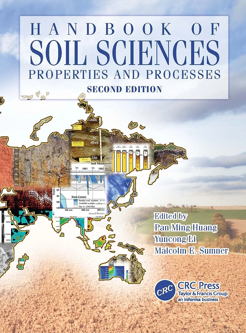 Handbook of Soil Sciences: Properties and Processes, Second Edition