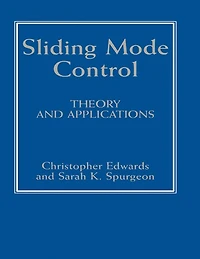Sliding Mode Control: Theory And Applications
