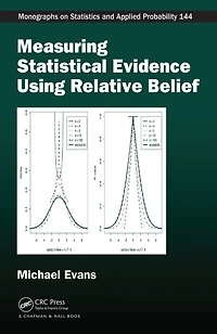 Measuring Statistical Evidence Using Relative Belief