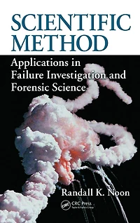 Scientific Method: Applications Failure Investigation and Forensic Science
