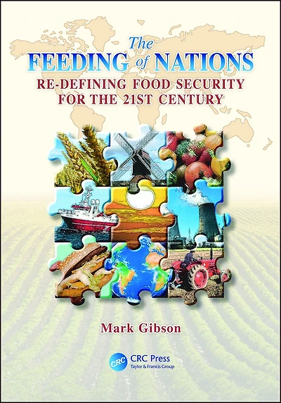 the Feeding of Nations: Redefining Food Security for 21st Century