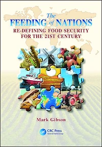 the Feeding of Nations: Redefining Food Security for 21st Century