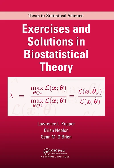 Exercises and Solutions Biostatistical Theory