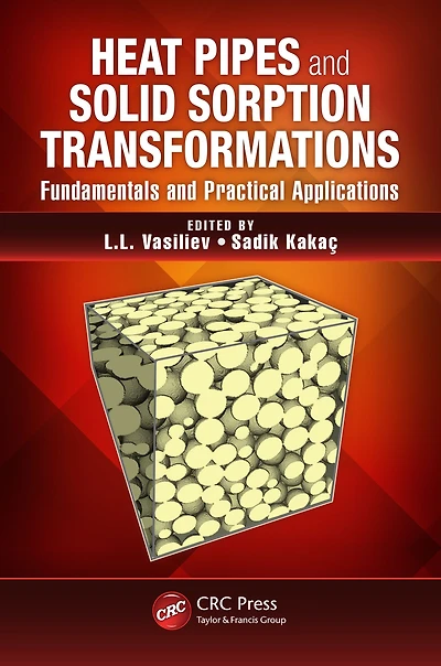 Heat Pipes and Solid Sorption Transformations: Fundamentals Practical Applications
