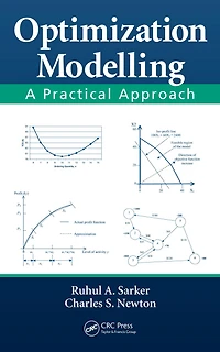 Optimization Modelling: A Practical Approach