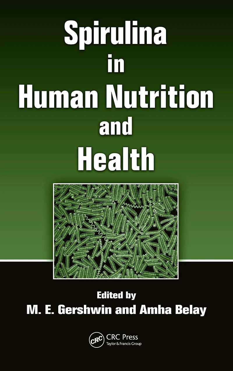 Spirulina Human Nutrition and Health