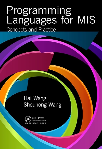 Programming Languages for MIS: Concepts and Practice