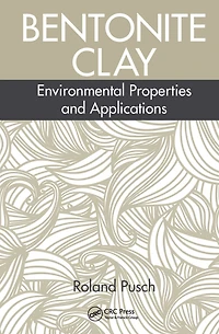 Bentonite Clay: Environmental Properties and Applications