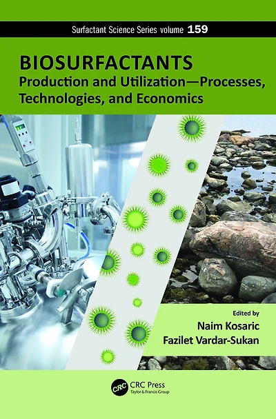 Biosurfactants: Production and Utilization-Processes, Technologies, Economics