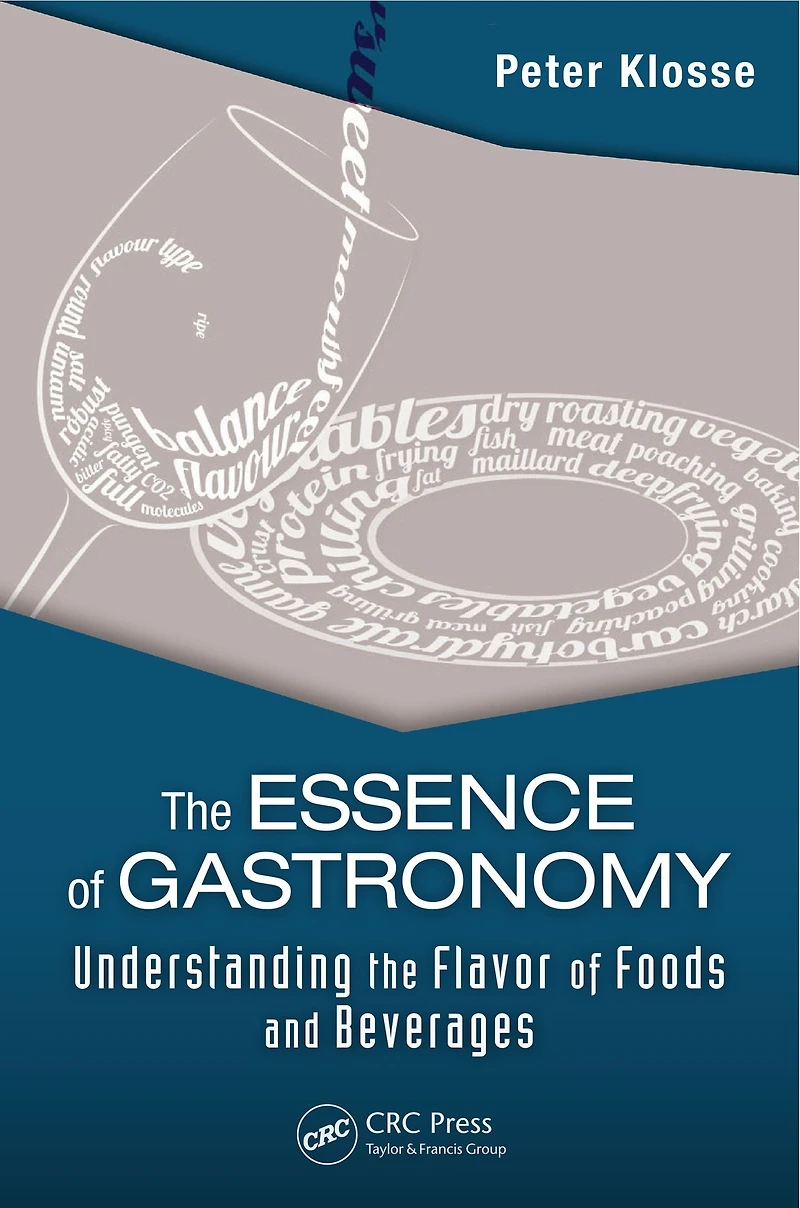 the Essence of Gastronomy: Understanding Flavor Foods and Beverages