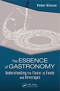 the Essence of Gastronomy: Understanding Flavor Foods and Beverages