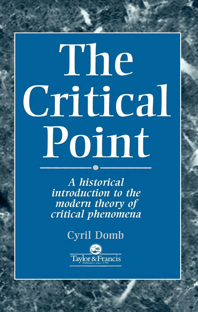 The Critical Point: A Historical Introduction To Modern Theory Of Phenomena