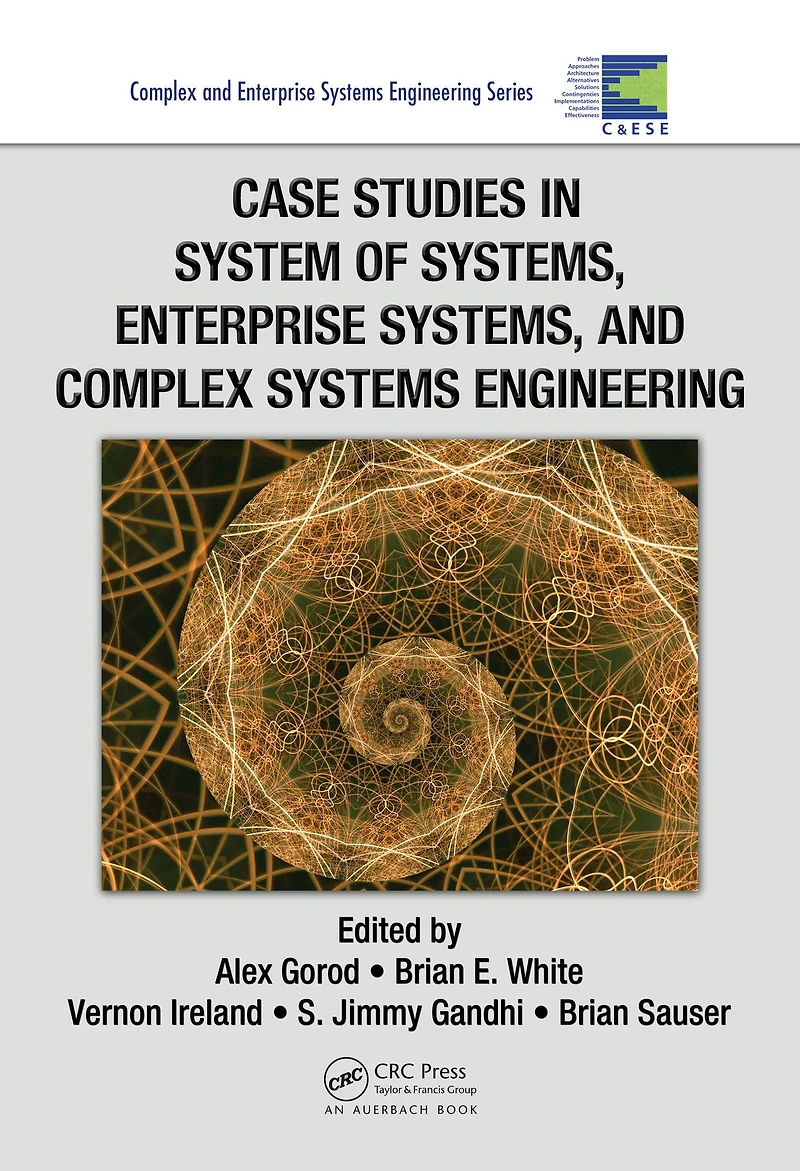 Case Studies System of Systems, Enterprise and Complex Systems Engineering