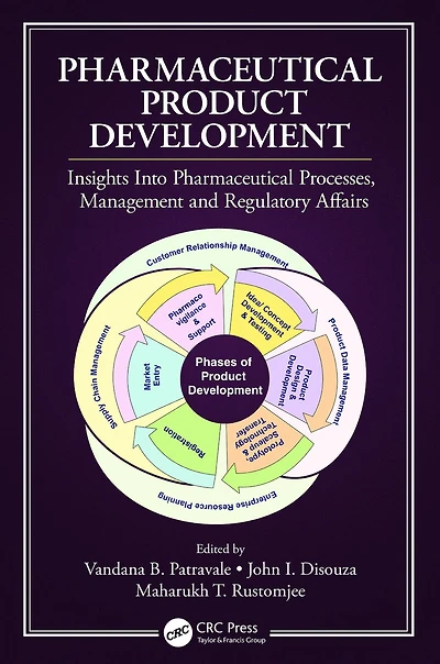 Pharmaceutical Product Development: Insights Into Processes, Management and Regulatory Affairs