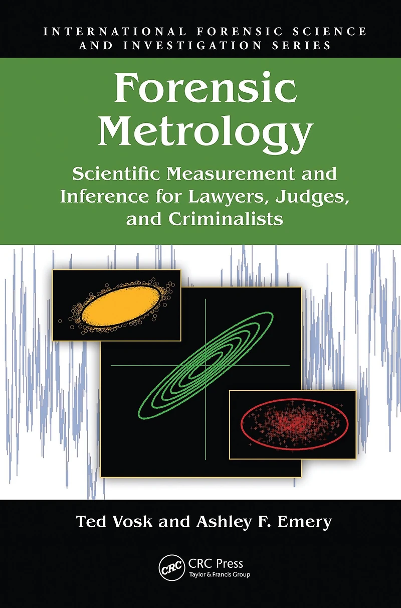 Forensic Metrology: Scientific Measurement and Inference for Lawyers, Judges, Criminalists