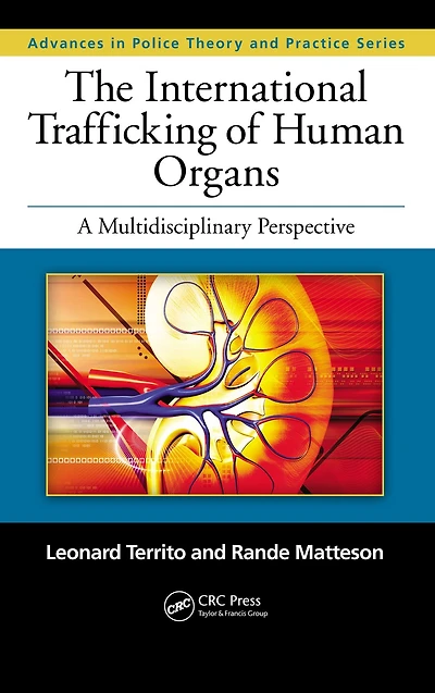 The International Trafficking of Human Organs: A Multidisciplinary Perspective