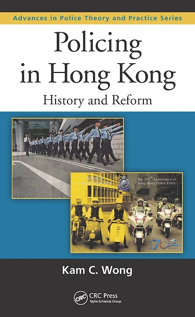 Policing Hong Kong: History and Reform