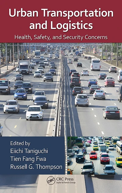 Urban Transportation and Logistics: Health, Safety, Security Concerns